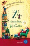  - 24 Weihnachtsgeschichten zum Vorlesen