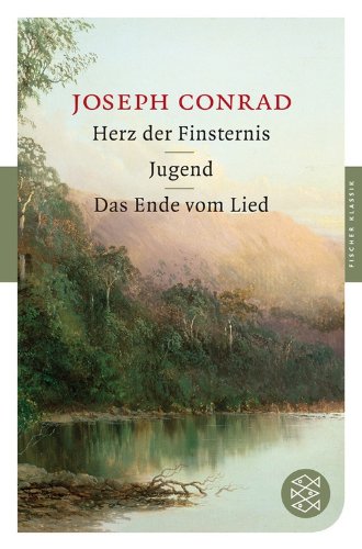  - Herz der Finsternis / Jugend / Das Ende vom Lied: Erzählungen (Fischer Klassik)