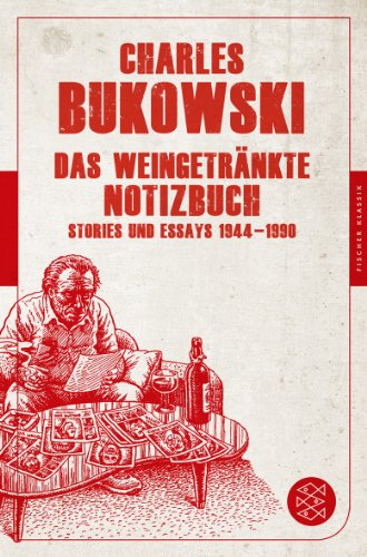  - Das weingetränkte Notizbuch: Stories und Essays 1944-1990 (Fischer Klassik)