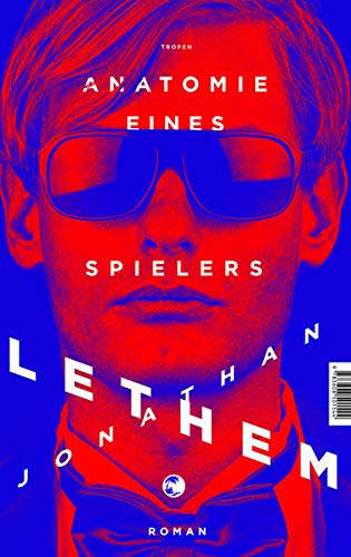 Lethem, Jonathan - Anatomie eines Spielers