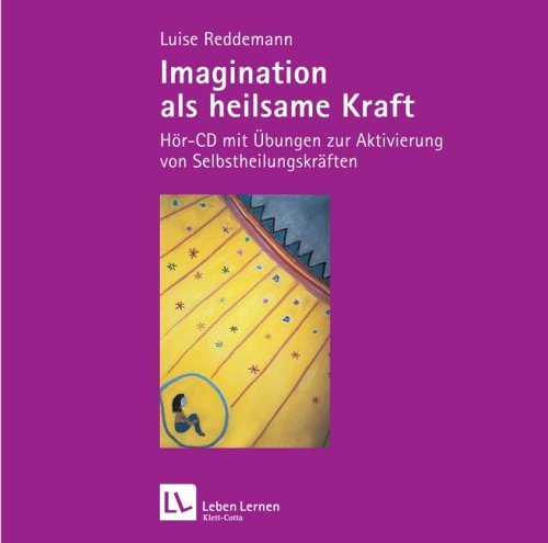 Reddemann , Luise - Imagination als heilsame Kraft