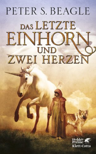  - Das letzte Einhorn und Zwei Herzen