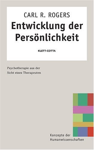  - Entwicklung der Persönlichkeit: Psychotherapie aus der Sicht eines Therapeuten