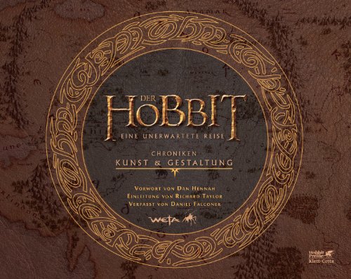  - Der Hobbit - Eine unerwartete Reise. Chronik I: Chroniken: Kunst & Gestaltung