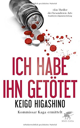  - Ich habe ihn getötet: Inspektor Kaga ermittelt