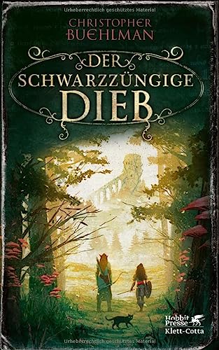 Buehlman, Christopher - Der schwarzzüngige Dieb (Schwarzzungendieb 1)