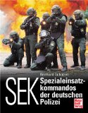  - Polizei Sondereinheiten: Internationale Anti-Terroreinheiten und Spezialeinsatzkommandos