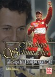  - Michael Schumacher: Die offizielle und autorisierte Inside Story zum Karriere-Ende