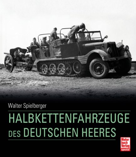  - Halbkettenfahrzeuge des deutschen Heeres