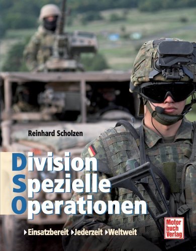  - Division Spezielle Operationen: Einsatzbereit . Jederzeit . Weltweit