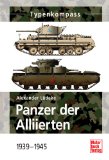  - Typenkompass Panzer der Wehrmacht. 1933 - 1945