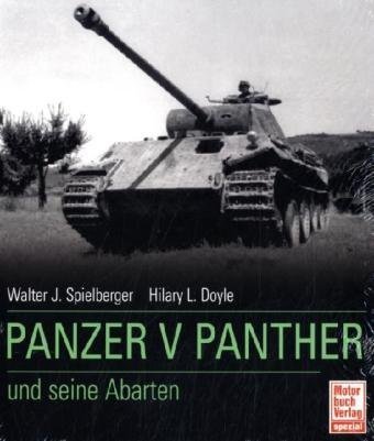  - Panzer V Panther und seine Abarten