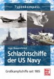  - Deutsche Kriegsschiffe: Schlachtschiffe, Torpedoboote, Kreuzer, Zerstörer 1933-1945 (Typenkompass)