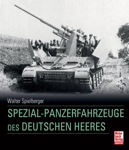  - Spezial-Panzerfahrzeuge des deutschen Heeres