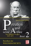  - Preußen und seine Armee: Von Valmy bis Waterloo: Preußen und seine Armee - von Valmey bis Waterloo (Epochen der Weltgeschichte)