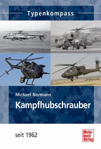  - Kampfhubschrauber: seit 1962 (Typenkompass)