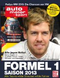  - Formel 1  Jahrbuch 2012: Alle Rennen - Alle Highlights - Alle Duelle. auto motor und sport spezial