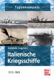  - Deutsche Kriegsschiffe: Die Kaiserliche Hochseeflotte 1914-1918 (Typenkompass)