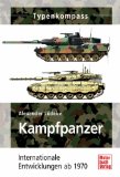  - Kampfpanzer: 1945 - 1970: Internationale Entwicklungen von 1945 bis 1970 (Typenkompass)