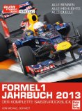  - Formel 1  Jahrbuch 2012: Alle Rennen - Alle Highlights - Alle Duelle. auto motor und sport spezial