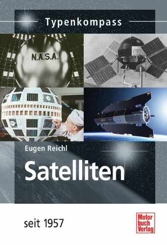  - Satelliten: seit 1957 (Typenkompass)