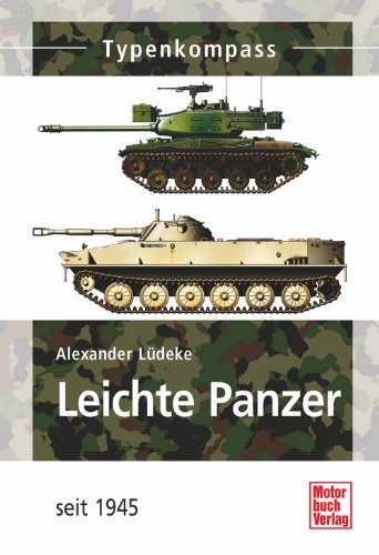  - Leichte Panzer und Jagdpanzer seit 1945 (Typenkompass)