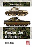  - Panzer der UdSSR: 1917 - 1945 (Typenkompass)