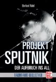  - Projekt »Apollo«: Die Mondlandungen (Raumfahrt-Bibliothek)