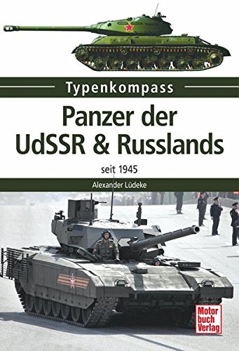  - Panzer der UdSSR & Russlands: seit 1945 (Typenkompass)