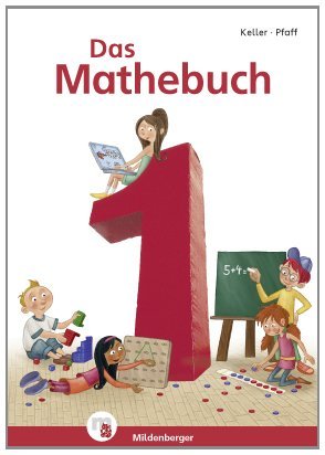  - Das Mathebuch - Neubearbeitung / Das Mathebuch 1: Schülerbuch (Arbeitsblätter)  Klasse 1. Mit CD-ROM Mathetiger Basic