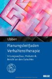  - KVT-Praxis: Strategien und Leitfäden für die Kognitive Verhaltenstherapie