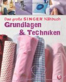  - Das große SINGER Nähbuch - Mode- & Wohn-Accessoires