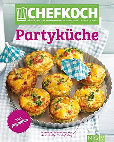  - Chefkoch Partyküche: Für Sie getestet und empfohlen: Die besten Rezepte von Chefkoch.de