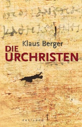  - Die Urchristen