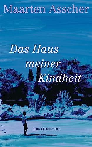 Asscher, Maarten - Das Haus meiner Kindheit