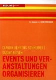  - Eventmanagement: Veranstaltungen professionell zum Erfolg führen