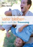  - Kindern bei Trennung und Scheidung helfen: Psychologischer und juristischer Rat für Eltern (kinderkinder)