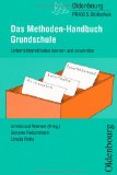  - Lehrerbücherei Grundschule - Kompakt: 80 Methoden für die Grundschule: Vorbereitung und Ablauf - Anbindung an die Bildungsstandards - Für die Jahrgänge 1 bis 4