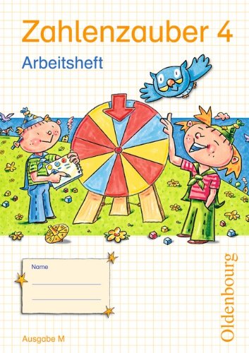  - Zahlenzauber 4 Ausgabe M Arbeitsheft: Mathematik für Grundschulen Neuausgabe