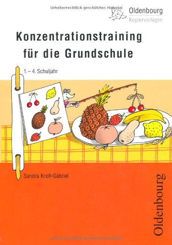  - Konzentrationstraining für die Grundschule: Für das 1.-4. Schuljahr - Band 165