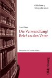  - Die Verwandlung, Das Urteil und andere Erzählungen