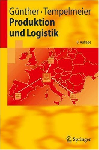  - Produktion und Logistik (Springer-Lehrbuch)