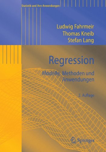  - Regression: Modelle, Methoden und Anwendungen (Statistik und ihre Anwendungen)