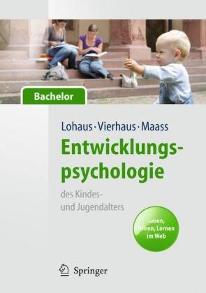 Lohaus, Arnold / Vierhaus, Marc / Maass, Asja - Entwicklungspsychologie des Kindes- und Jugendalters für Bachelor. Lesen, Hören, Lernen im Web