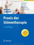  - Therapie funktioneller Stimmstörungen: Übungssammlung zu Körper, Atem, Stimme