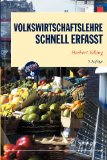  - Grundzüge der Volkswirtschaftslehre: Einführung in die Wirtschaftstheorie und Wirtschaftspolitik