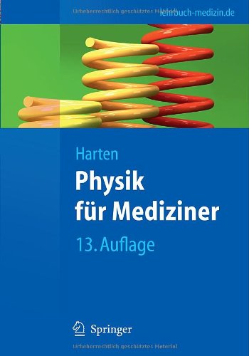  - Physik für Mediziner: Eine Einführung (Springer-Lehrbuch)