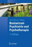  - Psychiatrie: einschließlich Psychotherapie (Springer-Lehrbuch)