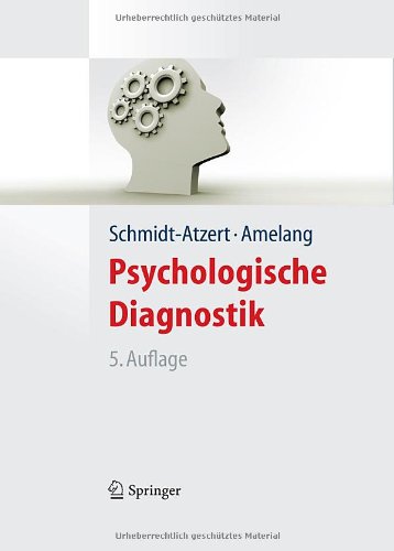  - Psychologische Diagnostik (Lehrbuch mit Online-Materialien) (Springer-Lehrbuch)