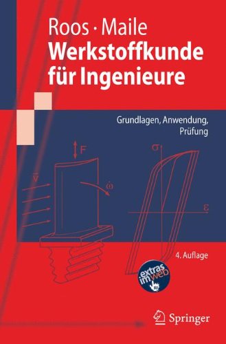  - Werkstoffkunde für Ingenieure: Grundlagen, Anwendung, Prüfung (Springer-Lehrbuch) (German Edition)